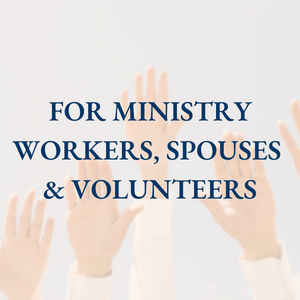 Counselling for ministry workers, spouses & volunteers